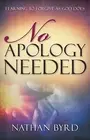 Byrd Nathan-No Apology Needed Book NEW