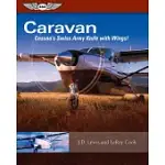 CARAVAN: CESSNA’S SWISS ARMY KNIFE WITH WINGS!