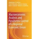 MACROECONOMIC ANALYSIS AND PARAMETRIC CONTROL OF A REGIONAL ECONOMIC UNION