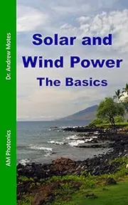 Solar and Wind Power: The Basics