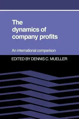 The Dynamics of Company Profits: An International Comparison