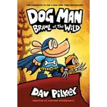 DOG MAN #6: BRAWL OF THE WILD (全彩平裝本)/DAV PILKEY【禮筑外文書店】