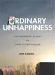 Ordinary Unhappiness ― The Therapeutic Fiction of David Foster Wallace