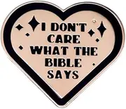 [mindspeakee] I Don't Care What The Bible Says Enamel Lapel Pin Heart shaped Metal Badge Brooch For Backpacks, Stainless Steel, no gemstone