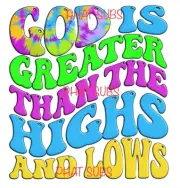 Sublimation Print God Is Greater Ready to Press Heat Transfer