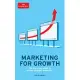 Marketing for Growth: The Role of Marketers in Driving Revenues and Profits