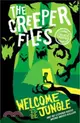The Creeper Files: Welcome to the Jungle