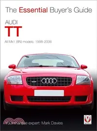 在飛比找三民網路書店優惠-Audi Tt ─ All MK1 (8N) Models: