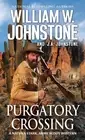 Purgatory Crossing: A Nathan Stark, Army Scout Western by William W. Johnstone P