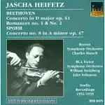 JASCHA HEIFETZ PLAYS BEETHOVEN AND SPOHR / BOSTON SYMPHONY ORCHESTRA, MUNCH / RCA VICTOR SYMPHONY ORCHESTRA, STEINBERG & SOLOMON