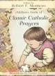 Children's Book of Classic Catholic Prayers