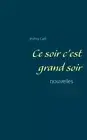 Caffi - Ce soir c'est grand soir nouvelles - New paperback or softback - N555z