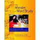 The Wonder of Word Study: Lessons and Activities to Create Independent Readers, Writers, and Spellers