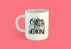 Coffee Is The Best Medicine Mug Coffee Quotecoffee Mug Coffee Lovers Mug Themed