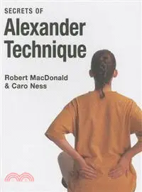 在飛比找三民網路書店優惠-Secrets of Alexander Technique