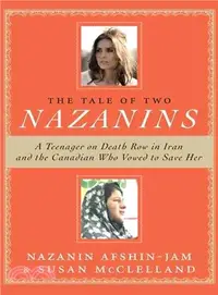 在飛比找三民網路書店優惠-The Tale of Two Nazanins ― A T