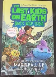 The Last Kids on Earth: June's Wild Flight #1 Bestseller Max Brallier Netflix