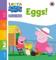Learn with Peppa Phonics Level 2 Book 10 Eggs Phonics Reader by Peppa Pig 9780