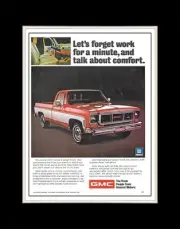 1974 GMC Pickup Lets Forget Work and Talk About Comfort - Matted for 11x14 Frame