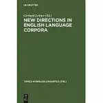 NEW DIRECTIONS IN ENGLISH LANGUAGE CORPORA