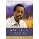 America the Beautiful: Rediscovering What Made This Nation Great
