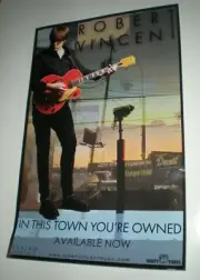 Poster - robert vincent In This Town Your Owned / the band 11B