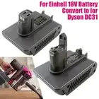 Adapter Tool for Einhell 18V Battery Convert to for Dyson DC31 Type A/Type B