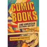 COMIC BOOKS AND AMERICAN CULTURAL HISTORY