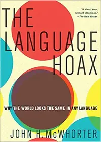 在飛比找誠品線上優惠-The Language Hoax: Why the Wor