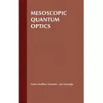 MESOSCOPIC QUANTUM OPTICS