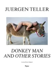 Juergen Teller: The Donkey Man and Other Strange Tales by Juergen Teller (Englis