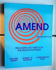 Amend: Philosophy and Curriculum for Treating Batterers