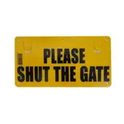 Thunderbird Sign- SHUT THE GATE