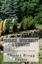 Privileges, Respectability & Serendipity: The Development of a Family by Shirley
