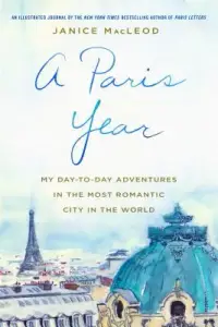 在飛比找博客來優惠-A Paris Year: My Day-To-Day Ad