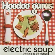 Electric Soup: the Singles Collection by Hoodoo Gurus Vinyl