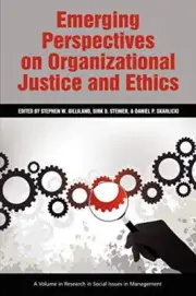 Emerging Perspectives on Organizational Justice, Gilliland, Steiner, Ska PB-,