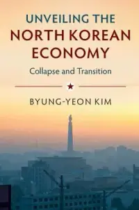 在飛比找博客來優惠-Unveiling the North Korean Eco