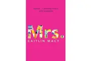 Mrs by Caitlin Macy - Fiction Book