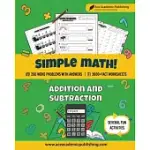 SIMPLE MATH: ADDITION AND SUBTRACTION WORKBOOK