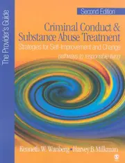 Criminal Conduct and Substance Abuse Treatment - The Provider′s Guide
