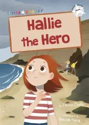 Hallie the Hero: (White Early Reader) by Jenny Jinks Paperback Book
