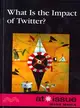 What Is the Impact of Twitter?