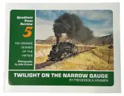 Twilight on the Narrow Gauge by Frederick A. Kramer (1976) NEW SC