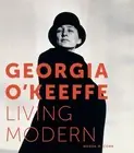 Georgia O'keeffe : Living Modern, Hardcover by Corn, Wanda M., Brand New, Fre...