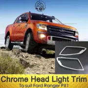 Chrome Head Lights Trim Cover to suit Ford Ranger PX 2012 2013 2014 2015