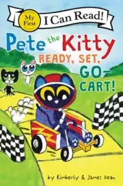Pete the Kitty: Ready, Set, Go-Cart! by Kimberly Dean: New