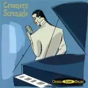 Crooners Serenade: Original Sound Deluxe Series 1 by Various Artists (CD,...