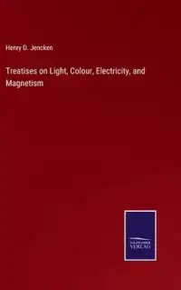 在飛比找博客來優惠-Treatises on Light, Colour, El