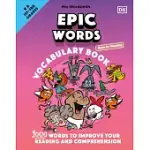MRS WORDSMITH EPIC WORDS VOCABULARY BOOK, KINDERGARTEN & GRADES 1-3: 1,000 WORDS TO IMPROVE YOUR READING AND COMPREHENSION